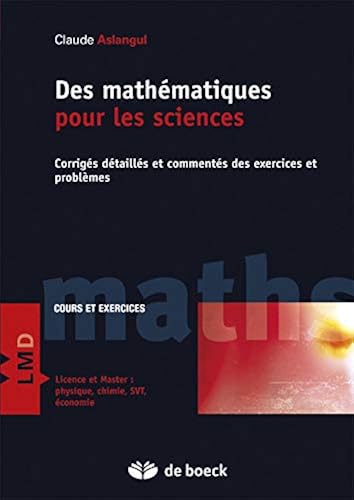 Download Des mathématiques pour les Sciences 2 : Corrigés détaillés et commentés des exercices et problèmes PDF