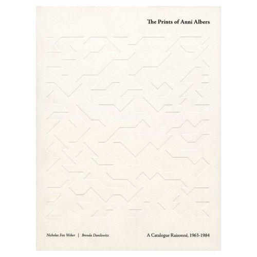 The Prints of Anni Albers: Catalogue Raisonné