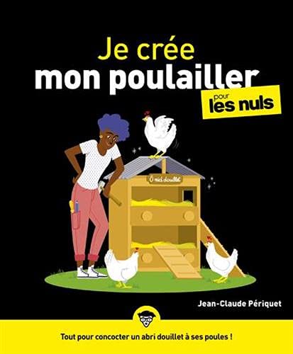Amazon.fr - Je crée mon poulailler pour les Nuls, grand format 