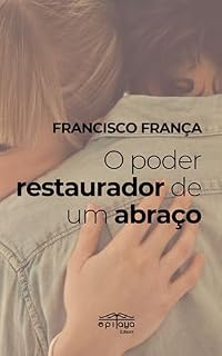 Livro O poder restaurador de um abraço