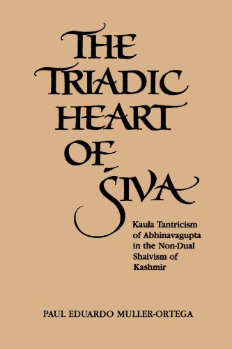 [E.B.O.O.K] The Triadic Heart of Siva: Kaula Tantricism of Abhinavagupta in the Non-dual Shaivism of Kashmir (SU W.O.R.D