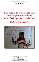 La  réforme du système éducatif africain pour l'autonomie et le développement continental