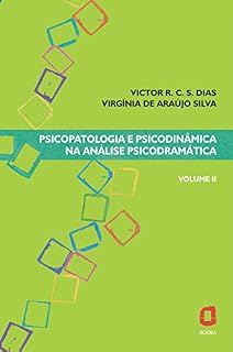 Livro Psicopatologia e psicodinâmica na análise psicodramática: Volume II