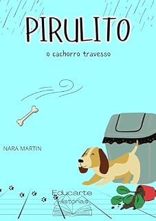 Livro PIRULITO, O CACHORRO TRAVESSO: A família, melhor presente