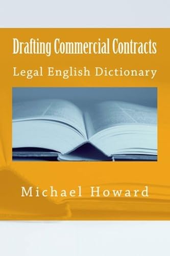 Download Drafting Commercial Contracts: Legal English Dictionary PDF