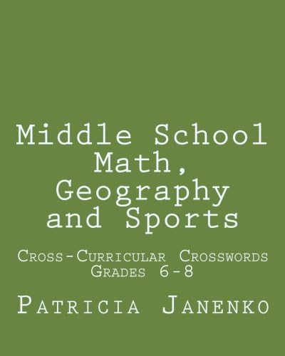 Middle School Math, Geography and Sports: Volume 2: Student Crossword Puzzles Grades 6 - 8