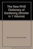 Image de The New RHS Dictionary of Gardening