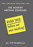 Read This Before Our Next Meeting: The Modern Meeting Standard