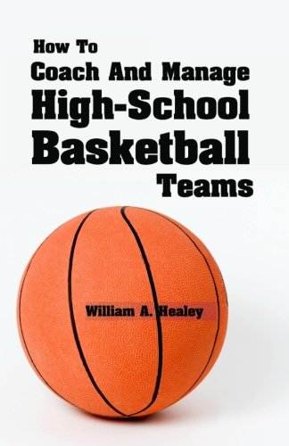Download How To Coach And Manage High School Basketball Teams Download How To Coach And Manage High School Basketball Teams