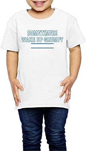 UUe Sometimes I Wake Up Grumpy Unisex Kids Cotton 2-6 Years Old Children T-shirt White 3 Toddler