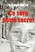 Ce sera notre secret by 