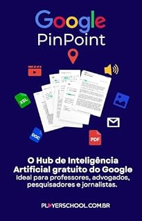 Livro Google Pinpoint : O Hub de Inteligência Artificial gratuito do Google (Inteligência Artificial nas Escolas)