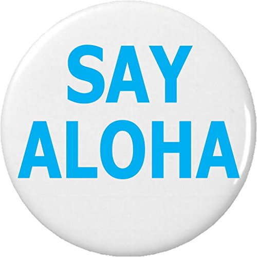Say Aloha 2.25" Keychain Hawaiian Hello Peace Love