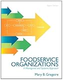 Food Service Organizations: A Managerial and Systems Approach (8th Edition) by 