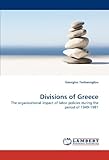 Image de Divisions of Greece: The organizational impact of labor policies during the period of 1949-1981