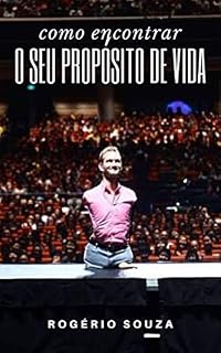 Livro Propósito de Vida: Os 3 Passos Simples para Você Encontrar o Seu Propósito de Vida