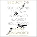 Seduction: Sex, Lies, and Stardom in Howard Hughes's Hollywood by 