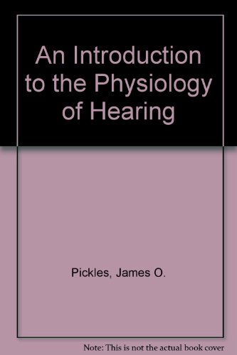 An Introduction to the Physiology of Hearing An Introduction to the Physiology of Hearing