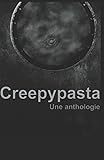 Image de Creepypasta en français: Une anthologie (French Edition)