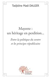 Mayotte, un héritage en perdition