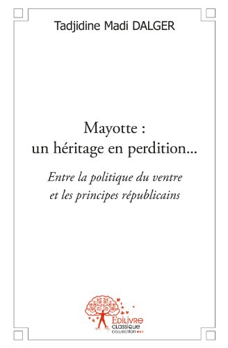 Mayotte, un héritage en perdition