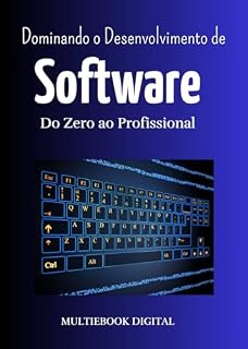 Livro Desenvolvimento de Software : Um Guia Completo Para Iniciantes