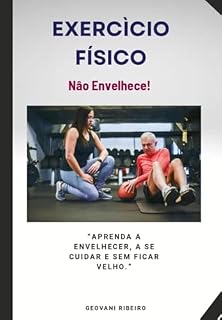 Livro Exercício Físico Não Envelhece
