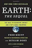 Earth: The Sequel: The Race to Reinvent Energy and Stop Global Warming cover