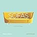 Sofas: 340 Iconic Designs by