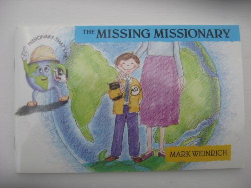 The missing missionary (Missionary-that's me)
