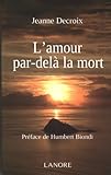 AMOUR PAR-DELA LA MORT (L') by