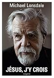 Jesus, j'y crois (French Edition) by 