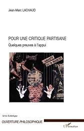 Pour une critique partisane