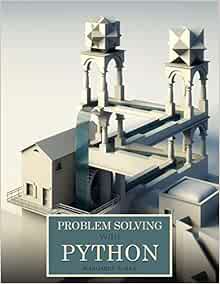Problem Solving with Python: 9781524968311: Computer Science Books ...