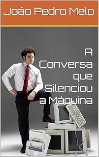 Livro A Conversa que Silenciou a Máquina