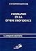 Confiance en la divine providence : Secret de paix et de bonheur by 
