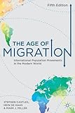 The Age of Migration: International Population Movements in the Modern World