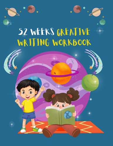 52 WEEKS CREATIVE WRITING WORKBOOK: Creative Workbook with Story Starters and Vibrant Images", colored pictures to boost creativity and improve writing skills for kids 8 to 10