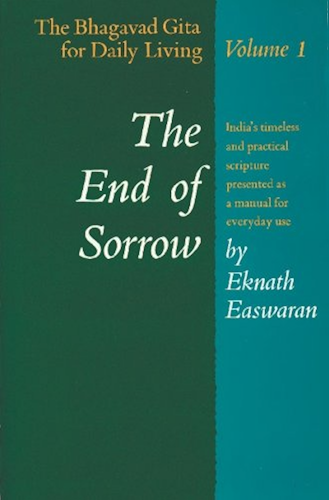 Download The End of Sorrow: The Bhagavad Gita for Daily Living, Volume 1 (English Edition) PDF