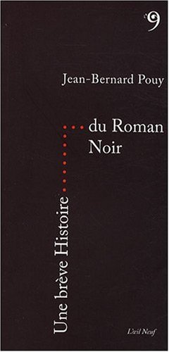 Une  brève histoire du roman noir