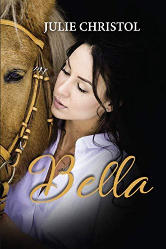 Bella (French Edition) by julie christol