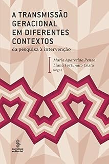 Livro A transmissão geracional em diferentes contextos: Da pesquisa à intervenção