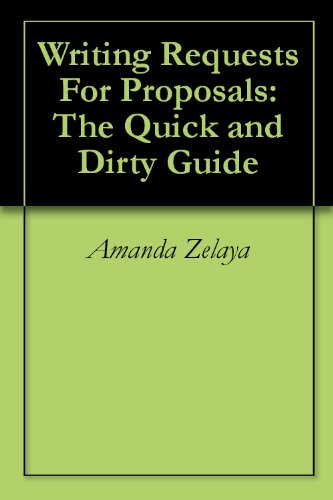 Writing Requests For Proposals: The Quick and Dirty Guide