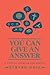 You Can Give An Answer: A Study in Christian Apologetics by