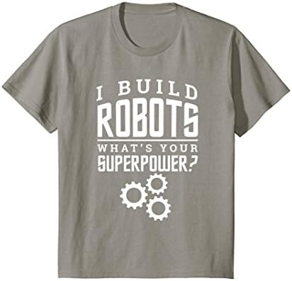 Kids I Build Robots Your Superpower Robotics Engineer T Shirt 12 Slate