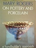 Mary Rogers on Pottery and Porcelain by 