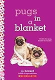 Pugs in a Blanket: A Wish Novel