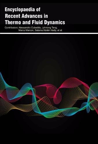Encyclopaedia of Recent Advances in Thermo and Fluid Dynamics