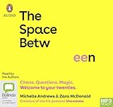 The Space Between: Chaos. Questions. Magic. Welcome