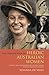 The Complete Book of Heroic Australian Women: Twenty-one Pioneering Women Whose Stories Changed Hist by Susanna De Vries